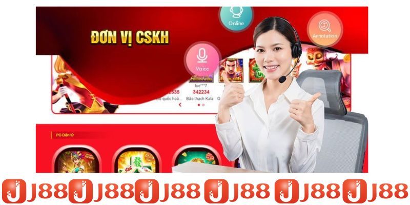 CSKH J88 chuyên nghiệp phục vụ đa kênh