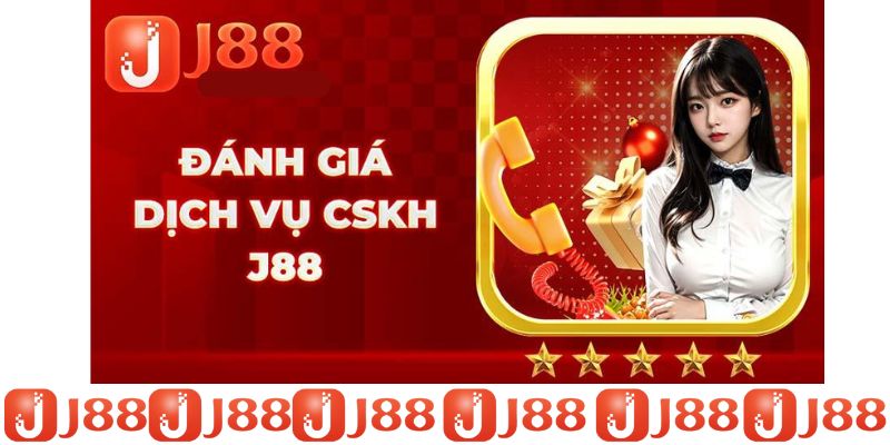 J88 chăm sóc khách hàng 24/7