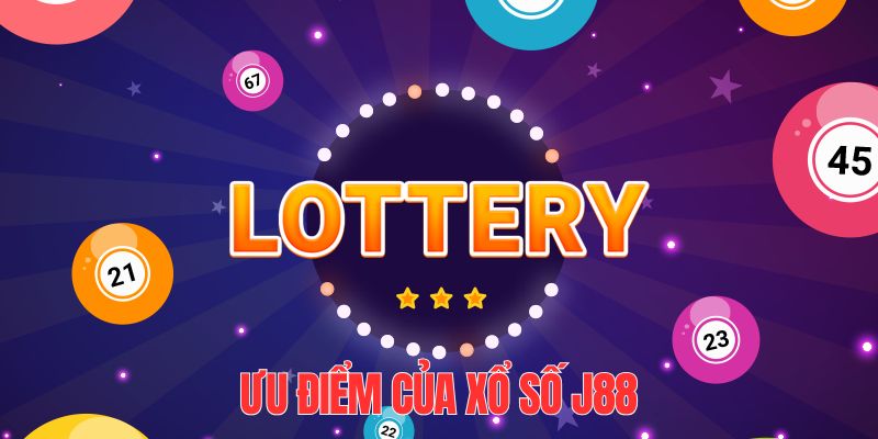 Xổ số J88 đánh giá ưu điểm